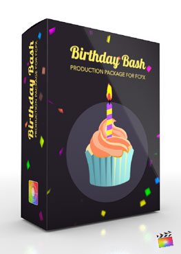 Final Cut Pro X Plugin Production Package Birthday Bash from Pixel Film Studios